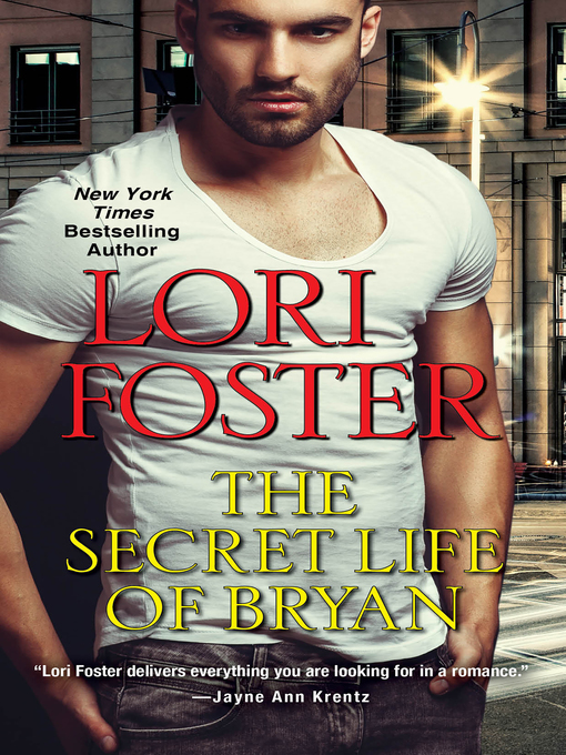 Title details for The Secret Life of Bryan by Lori Foster - Available